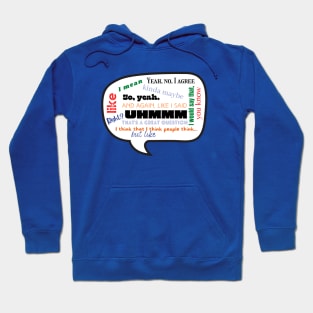 Crutch Words galore Hoodie